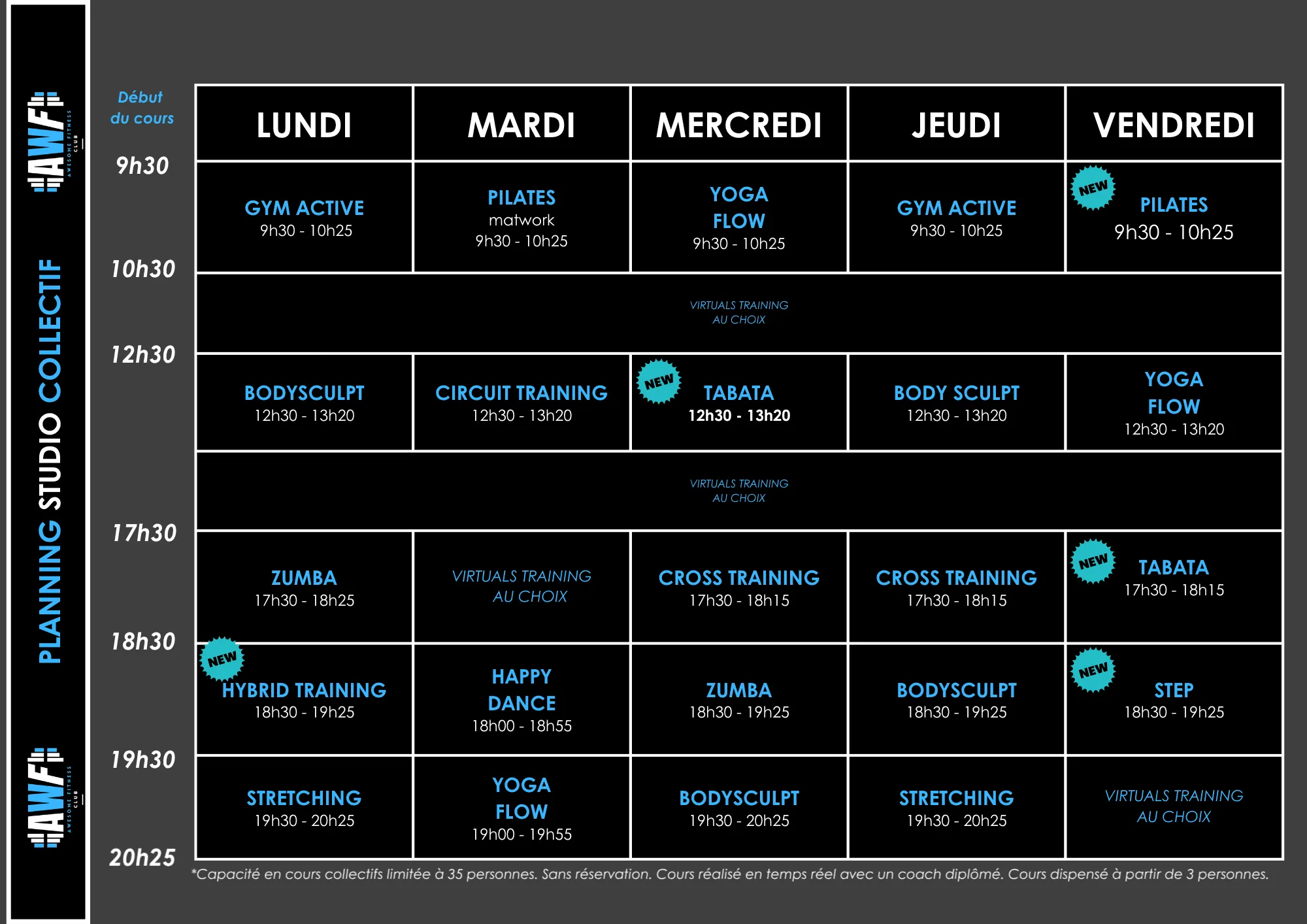 Planning des cours collectifs Awesome Fitness Club, du lundi au vendredi : Gym Active, Pilates, Yoga Flow, Bodysculpt, Circuit Training, Tabata, Cross Training, Zumba, Happy Dance, Stretching, Hybrid Training, Step et Virtual Training au choix. Nouveaux cours 2026/2027 : Pilates le vendredi 9h30, Tabata le mercredi 12h30 et le vendredi 17h30, Step le vendredi 18h30, Hybrid Training le lundi 18h30.